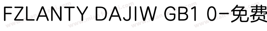 FZLANTY DAJIW GB1 0字体转换